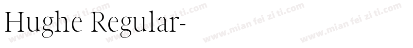 Hughe Regular字体转换